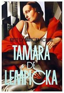 Tamara lempicka von - lempicka, baronne