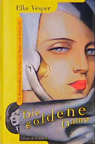 Die goldene dame ein roman - goldene,